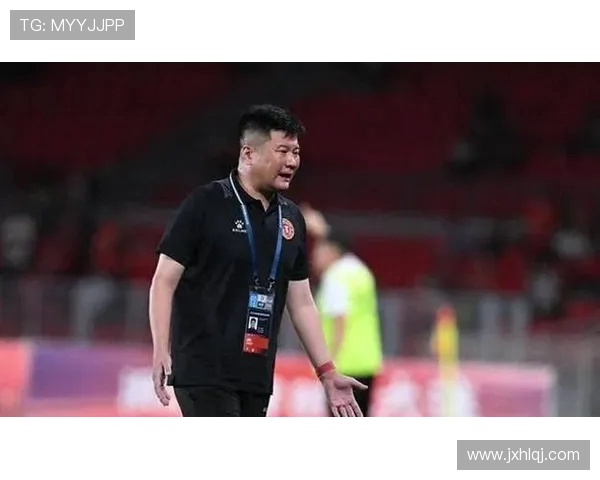 李金羽从射手到主帅的蜕变之路展现中国足球奋斗与坚守精神